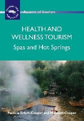 Book cover image for Health and Wellness Tourism ISBN: 9781845411121